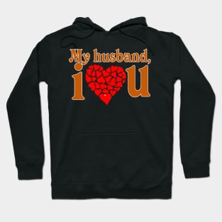 I love my husband shirt, I love my husband t-shirt, wifey shirt, wifey t-shirt, I love my husband, husband shirt, husband love shirt Hoodie